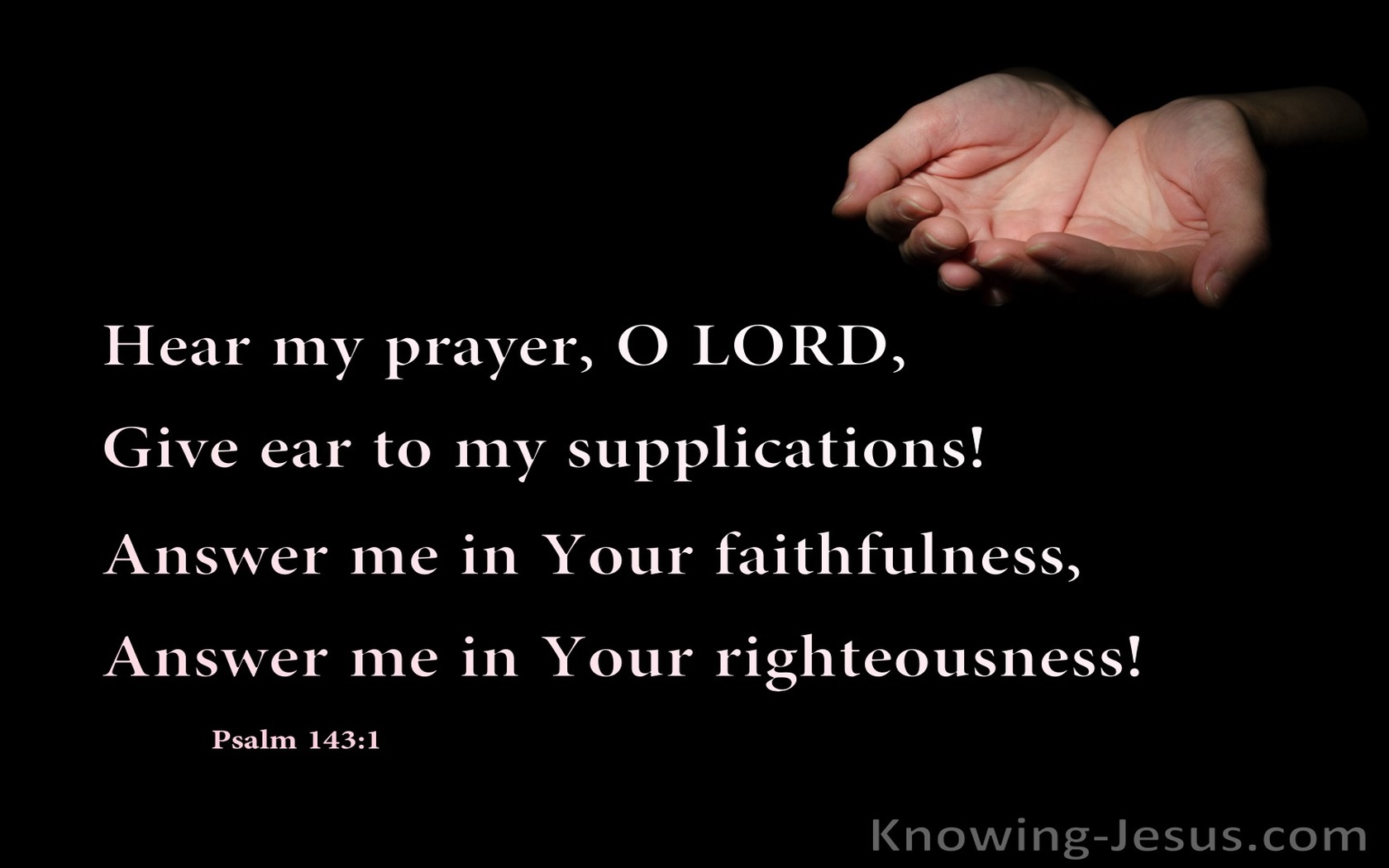 Psalm 143:1 Hear My Prayer O Lord (black)